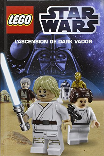 Lego Star Wars. Vol. 2. L'ascension de Dark Vador