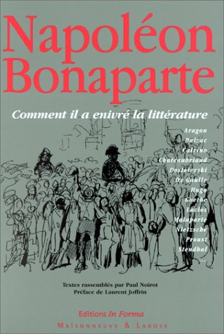 Napoléon Bonaparte : la littérature enivrée