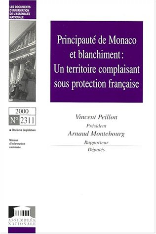 Monographies. Vol. 2. Principauté de Monaco et blanchiment : un territoire complaisant sous protecti