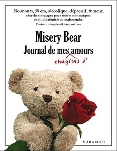 Misery Bear, journal de mes chagrins d'amour