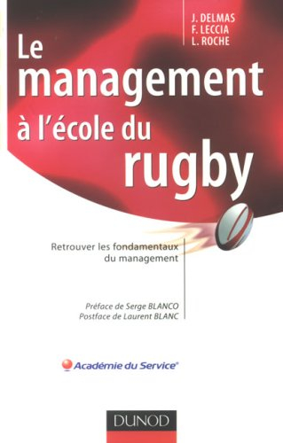 Le management à l'école du rugby : retrouver les fondamentaux du management