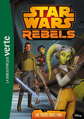 Star Wars rebels. Vol. 13. Une pilote hors pair