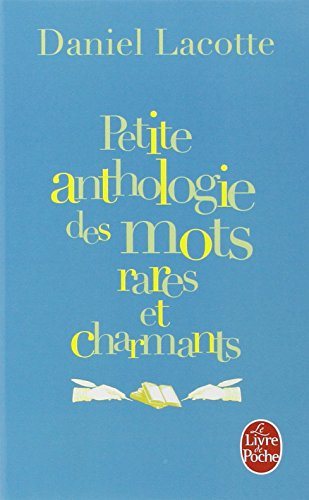 Petite anthologie des mots rares et charmants