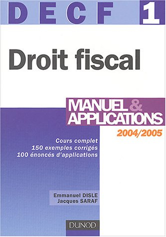 decf, numéro 1 : droit fiscal : manuel et applications