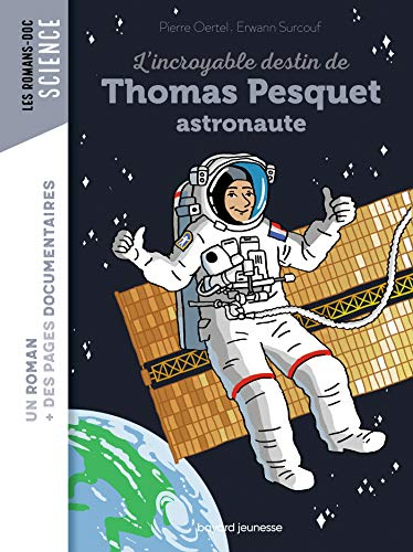 L'incroyable destin de Thomas Pesquet, astronaute