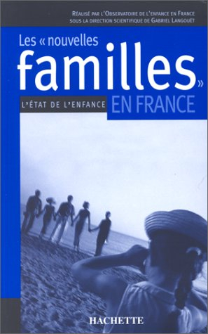 Les nouvelles familles en France : l'état de l'enfance