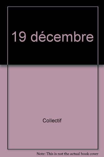 c'était ce jour-là : 19 décembre