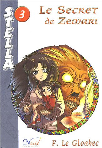 Stella. Vol. 3. Le secret de Zemari