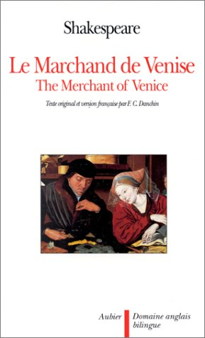 le marchand de venise - the merchant of venise, édition bilingue (français-anglais)