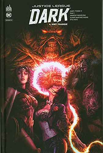 Justice league dark. Vol. 4. Sort tragique