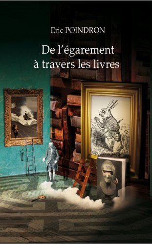 De l'égarement à travers les livres