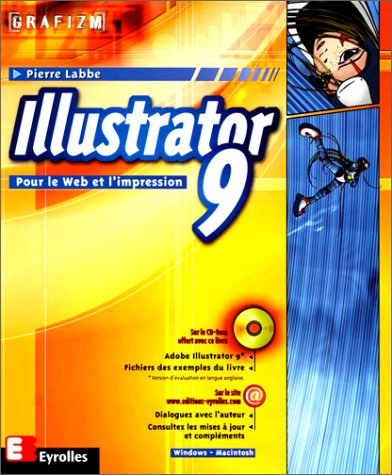 Illustrator 9 : pour le Web et l'impression