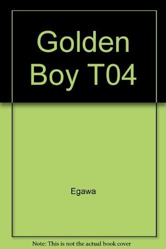 Golden boy. Vol. 4