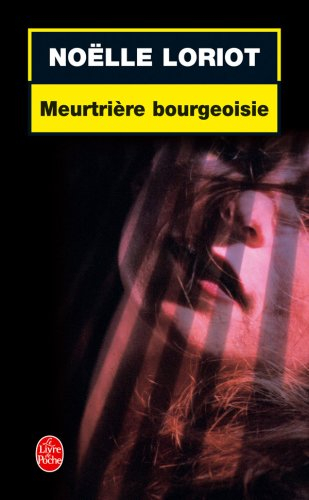 Meurtrière bourgeoisie