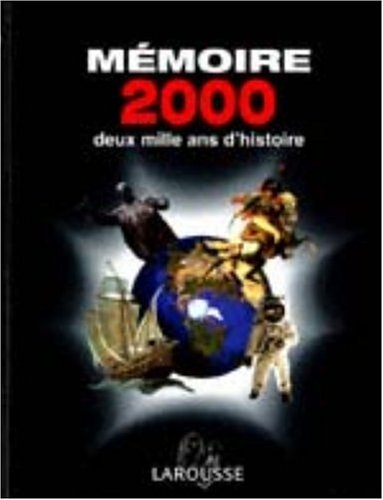 Mémoire 2000 : deux mille ans d'histoire