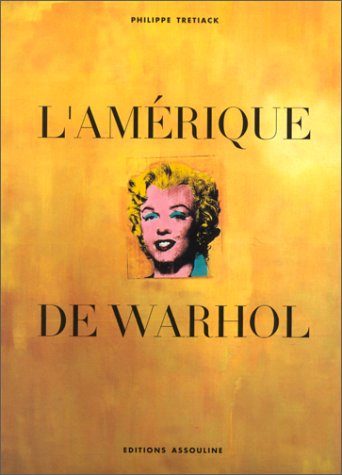 L'Amérique de Warhol