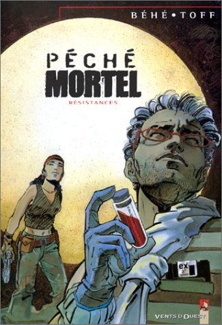 Péché mortel. Vol. 3. Résistances