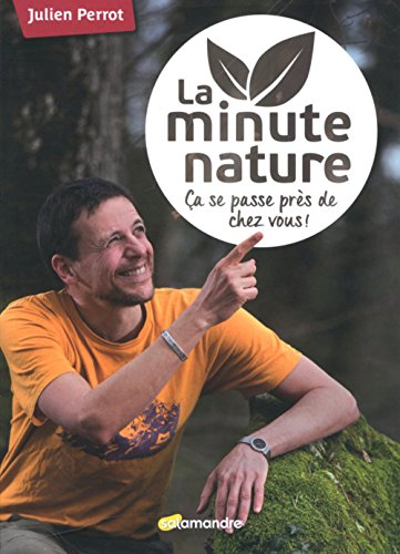 La minute nature : ça se passe près de chez vous !