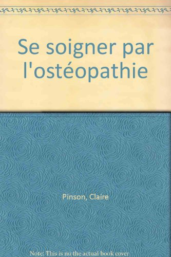 Se soigner par l'ostéopathie