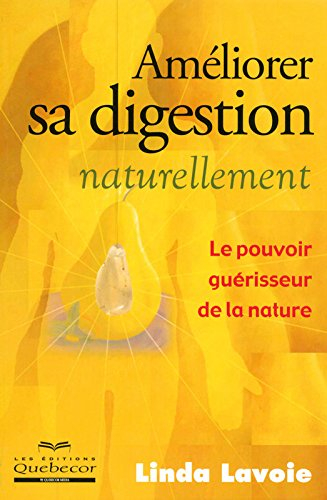 Améliorer sa digestion naturellement