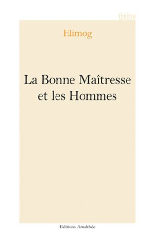 la bonne maîtresse et les hommes