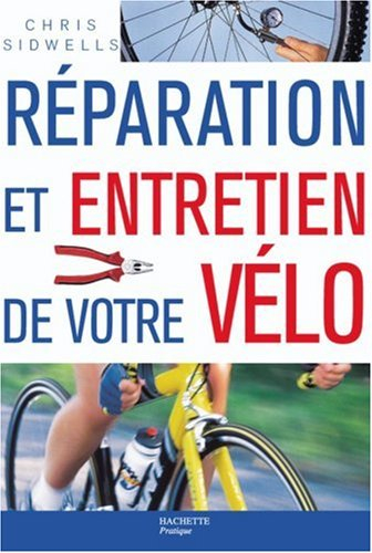 Réparation et entretien de votre vélo