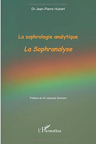 La sophrologie analytique : la sophranalyse