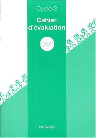 CM1 cycle 3 : cahier d'évaluation