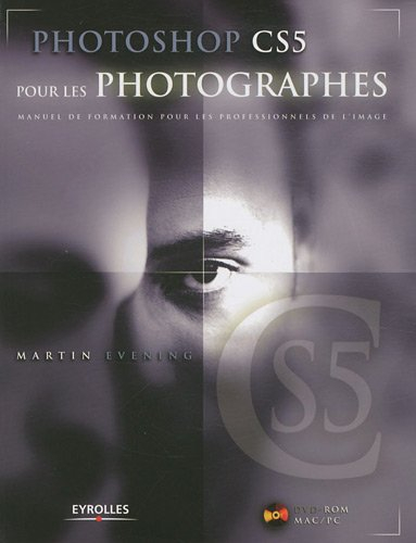 Photoshop CS5 pour les photographes : manuel de formation pour les professionnels de l'image