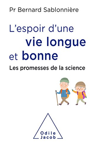 L'espoir d'une vie longue et bonne : les promesses de la science