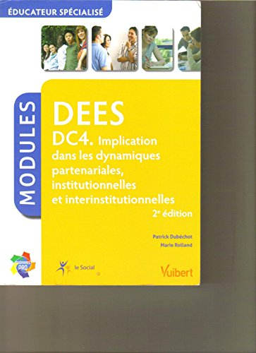 DEES-DC 4, implication dans les dynamiques partenariales, institutionnelles et interinstitutionnelle