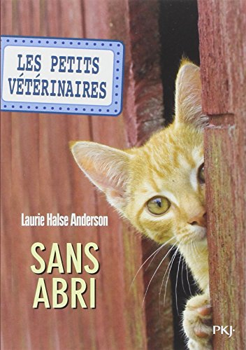 Les petits vétérinaires. Vol. 2. Sans abri