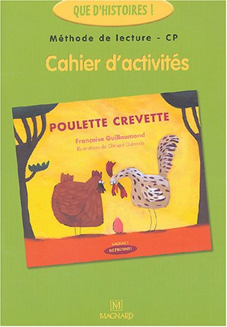 Méthode de lecture CP, cahier d'activités : Poulette crevette