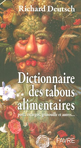 Dictionnaire des tabous alimentaires : porc, escargot, grenouille et autres...