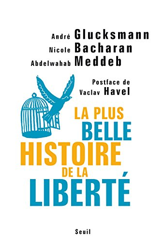 La plus belle histoire de la liberté