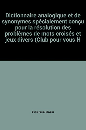 dictionnaire analogique et de synonymes spécialement conçu pour la résolution des problèmes de mots 