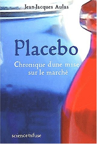 Placebo, chronique de la mise sur le marché d'un élixir psycho-actif