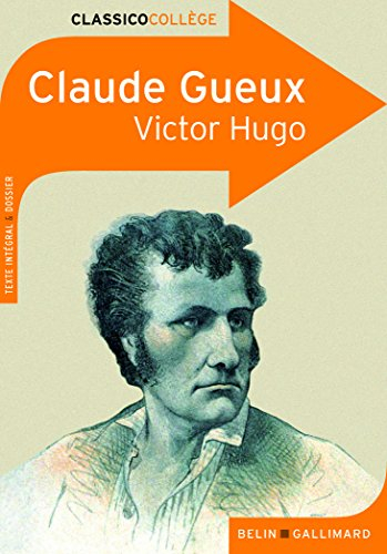 Claude Gueux : texte intégral & dossier