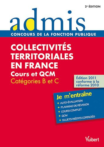 Collectivités territoriales en France : cours et QCM, catégories B et C : je m'entraîne