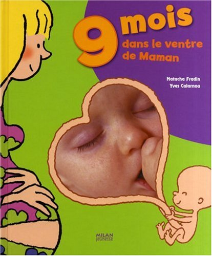 9 mois dans le ventre de maman