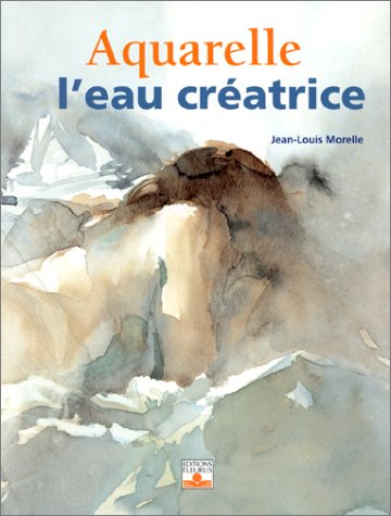 Aquarelle, l'eau créatrice