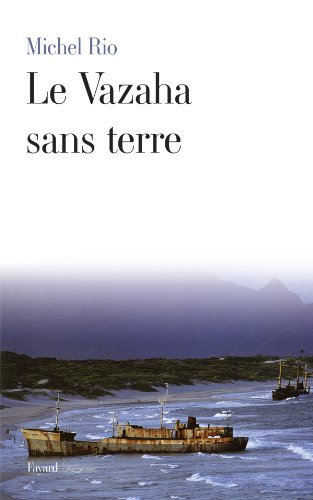 Le Vazaha sans terre