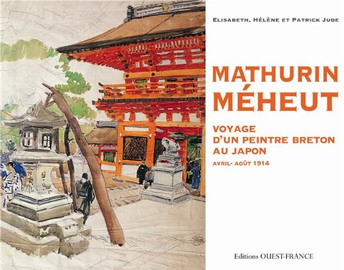Voyage d'un peintre breton au Japon : Mathurin Méheut, avril-août 1914