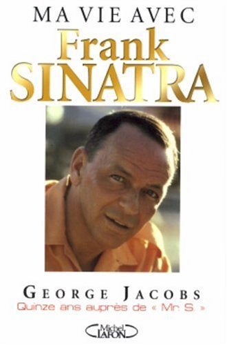 Mr S. : ma vie avec Frank Sinatra
