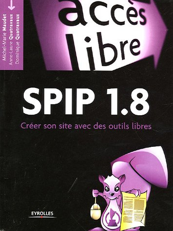 SPIP 1.8 : créer son site avec des outils libres