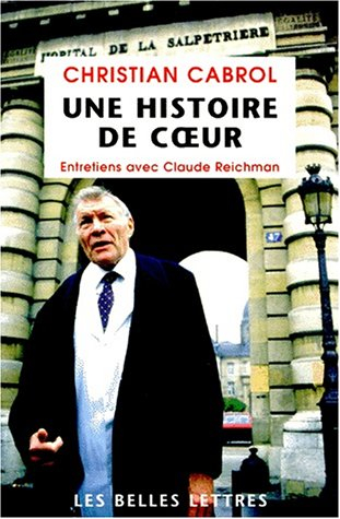 Une histoire de coeur : entretiens avec Claude Reichman