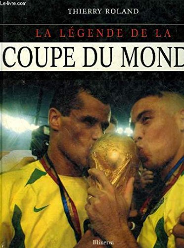 La légende de la Coupe du monde : 1930-2002