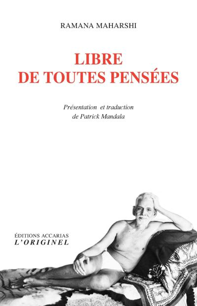 Libre de toutes pensées : instructions spirituelles, ancedotes, satsang avec Sadhu Natanda, Annamala