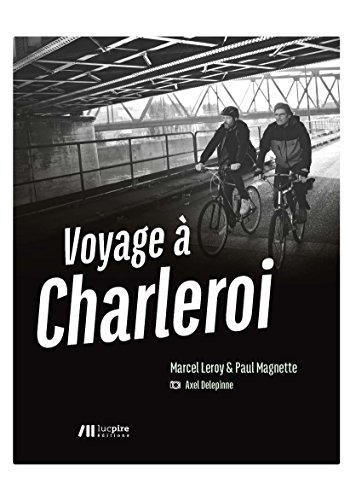 Voyage à Charleroi