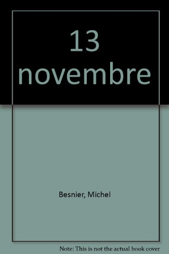 c'était ce jour-là : 13 novembre